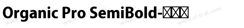 Organic Pro SemiBold字体转换